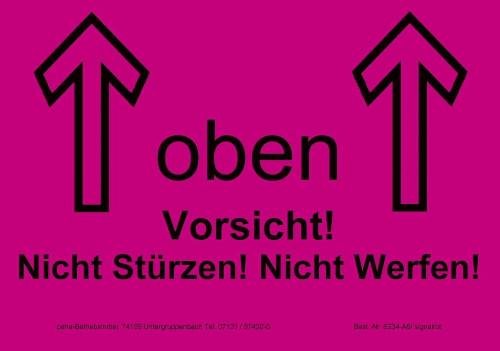 Hinweis-Etiketten Einzelblatt DIN A6 (100 Stk.) | Text: "Oben Vorsicht! Nicht stürzen…" (signalrot)