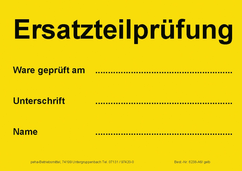 Hinweis-Etiketten Einzelblatt DIN A6 (100 Stk.) | Text: "Ersatzteilprüfung Ware geprüft …" (gelb)